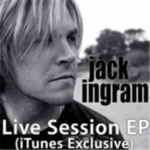 Jack Ingram - Live Session EP (iTunes Exclusive) download mp3 flac