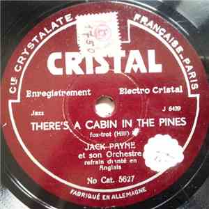 Jack Payne Et Son Orchestre - There's A Cabin In The Pines / Seven Years With The Wrong Woman download mp3 flac