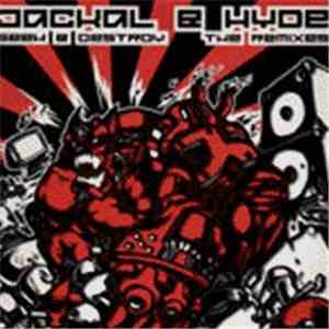 Jackal & Hyde - Seek & Destroy (The Remixes) download free