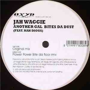 Jah Waggie Feat. Rah Digga - Another Gal Bites Da Dust download free