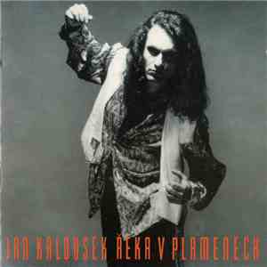 Jan Kalousek - Řeka V Plamenech download mp3 flac