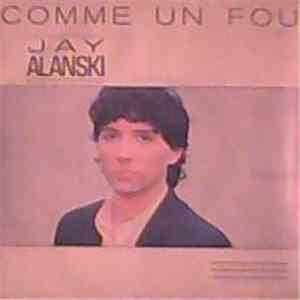 Jay Alanski - Comme Un Fou download mp3 flac