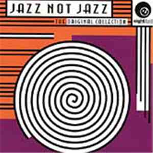 Jazz Not Jazz - The Original Collection download free