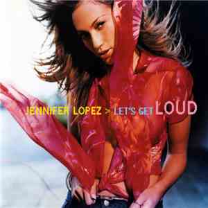 Jennifer Lopez - Let's Get Loud download mp3 flac