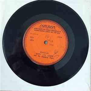 Jerry Lee Lewis And His Pumping Piano - Brake-Up download mp3 flac