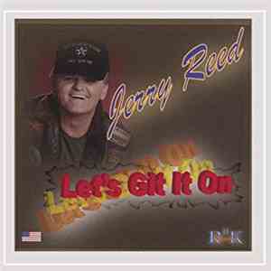 Jerry Reed - Let's Git It On download free