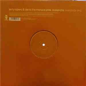 Jerry Ropero & Denis The Menace Pres. Avalanche  - Everybody Sing download mp3 flac