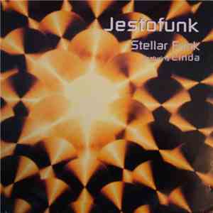 Jestofunk Featuring Cinda - Stellar Funk download free