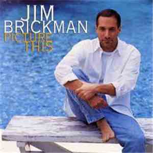 Jim Brickman - Picture This download free
