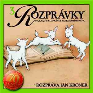 Ján Kroner - Rozpráva Najkrajšie Rozprávky Pavla Dobšinského 3 download free