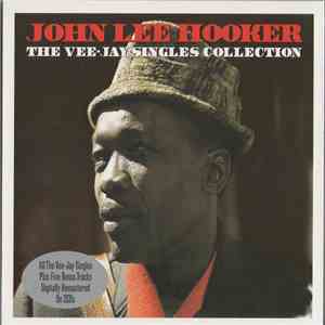 John Lee Hooker - The Vee-Jay Singles Collection download free