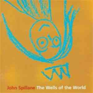 John Spillane - The Wells Of The World download free