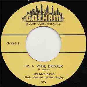 Johnny Davis  / Madman Taylor - I'm A Wine Drinker / Dig, Daddy Slack download free