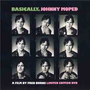 Johnny Moped - Basically, Johnny Moped download free