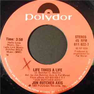Jon Butcher Axis - Life Takes A Life download mp3 flac