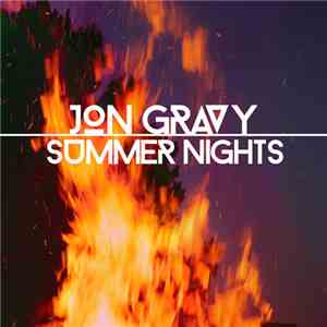 Jon Gravy - Summer Nights download free