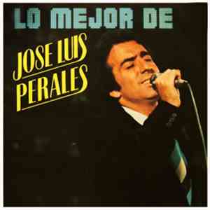 Jose Luis Perales - Lo Mejor De Jose Luis Perales download mp3 flac
