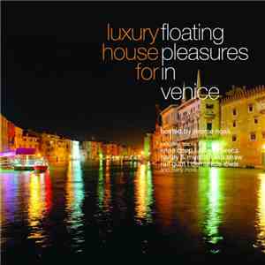 Jérome Noak - Luxury House For Floating Pleasures In Venice download free