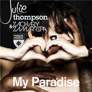 Julie Thompson & Zachary Zamarripa - My Paradise download mp3 flac