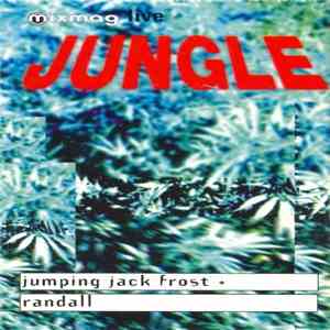 Jumping Jack Frost + Randall - Mixmag Live Vol 15 - The Jungle Tape download mp3 flac