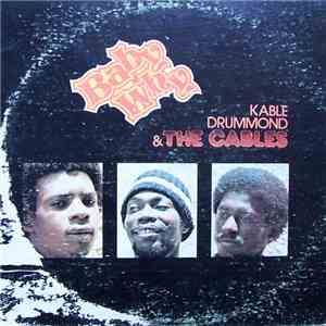 Kable Drummond & The Cables - Baby Why download free