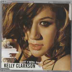 Kelly Clarkson - Since U Been Gone download free