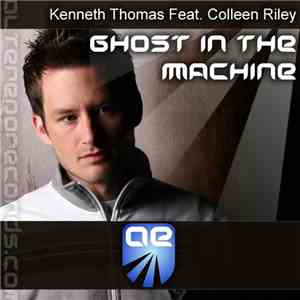 Kenneth Thomas Feat. Colleen Riley - Ghost In The Machine download mp3 flac