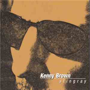 Kenny Brown  - Stingray download free