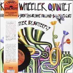 Kenny Wheeler Quintet - Flutter By, Butterfly download free