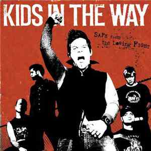 Kids In The Way - Safe From The Losing Fight download mp3 flac