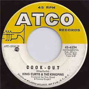King Curtis & The Kingpins - Cook-Out/For What It's Worth download free