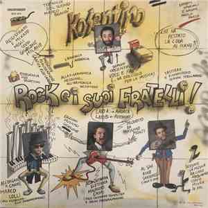 Kosentino & Rock E I Suoi Fratelli - Kacchio Ma Sei Scemo download free