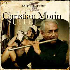 La Fine Équipe Du 11 - The Volume 03 : Christian Morin Suite download free