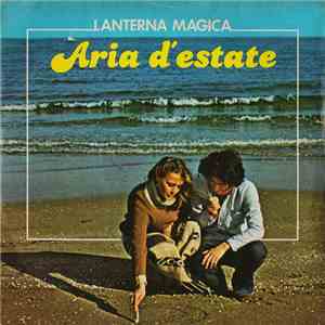 Lanterna Magica - Aria D'Estate download mp3 flac