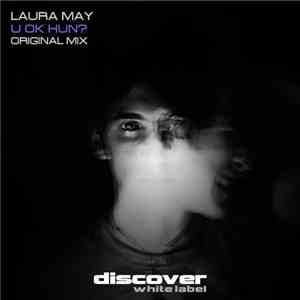 Laura May - U Ok Hun? download mp3 flac
