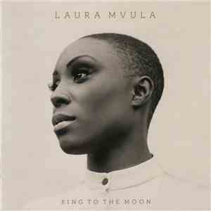 Laura Mvula - Sing To The Moon download mp3 flac