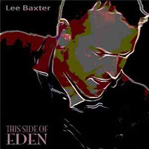Lee Baxter - This Side Of Eden download free
