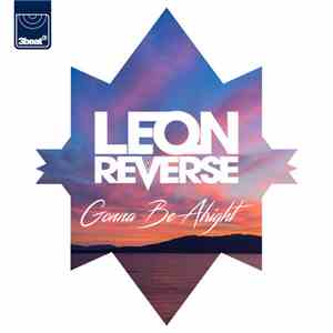 Leon Reverse - Gonna Be Alright download mp3 flac