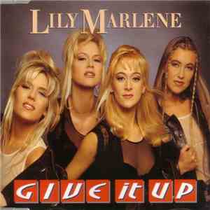Lily Marlene - Give It Up download free