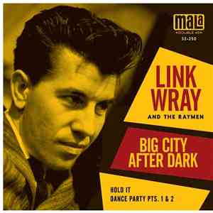 Link Wray And The Raymen - Big City After Dark download mp3 flac