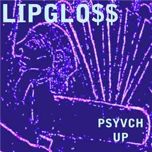 LIPGLO$$ - PSYVCH UP download free
