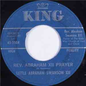 Little Abraham Swanson Xll - Rev. Abraham Xll Prayer download free