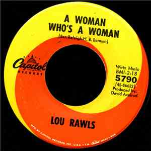 Lou Rawls - A Woman Who's A Woman / You Can Bring Me All Your Heartaches download free