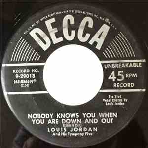 Louis Jordan And His Tympany Five - Nobody Knows You When You’re Down And Out / Lollypop download free