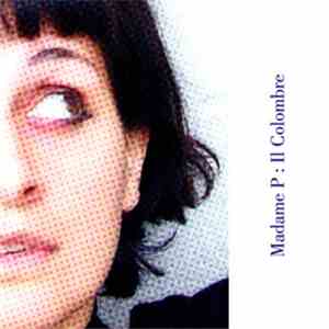 Madame P - Il Colombre download mp3 flac