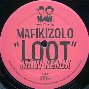 Mafikizolo - Loot (MAW Remix) download free