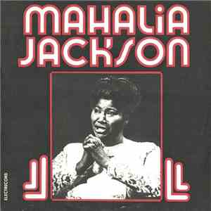 Mahalia Jackson - Mahalia Jackson download free