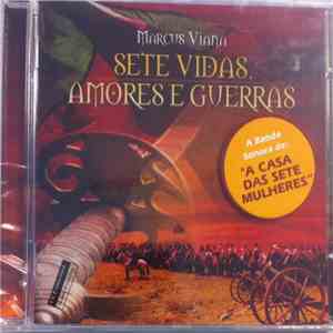 Marcus Viana - Sete Vidas, Amores E Guerras download free