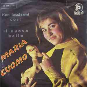 Maria Cuomo - Non Lasciarmi Cosi download mp3 flac