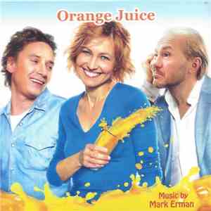 Mark Erman - Orange Juice download free